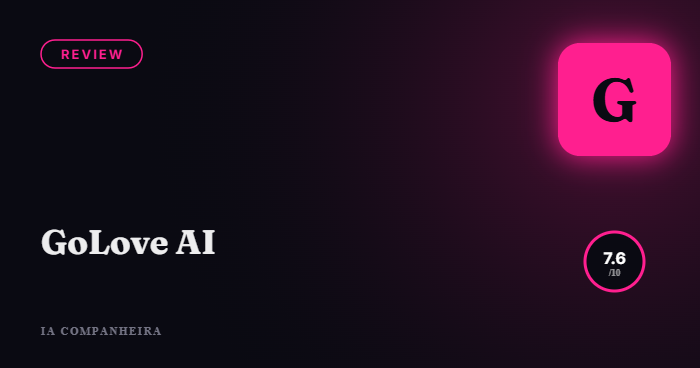GoLove AI: Análise Completa e Preços 2026