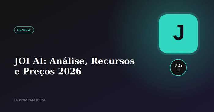 JOI AI: Análise, Recursos e Preços 2026
