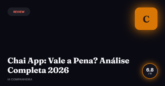 Chai App: Vale a Pena? Análise e Preço em Reais 2026